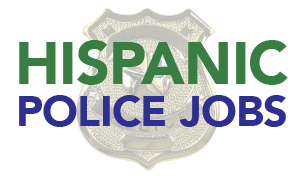 Hispanic Police Jobs